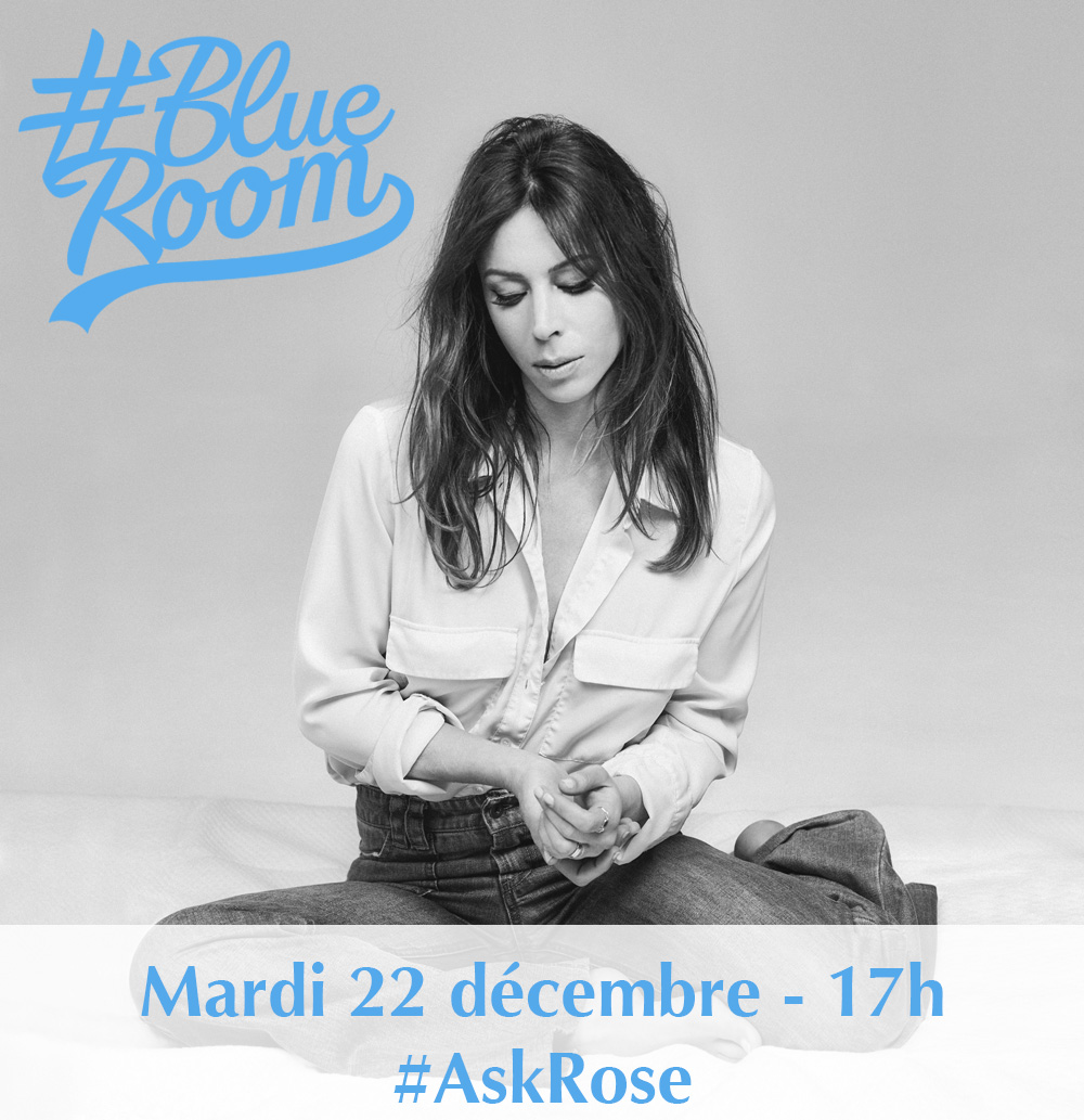 Rose dans la #BlueRoom de Twitter !